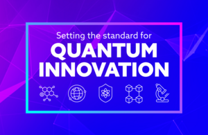 World’s first national framework for quantum standards to boost UK leadership and trade in groundbreaking future tech